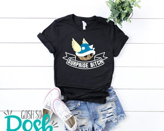 Blue Shell - Suprise B*tch T-Shirt - Spiney Shell Tee - Flying Shell Bella Canvas Unisex Shirt -Birthday Gift Shirts