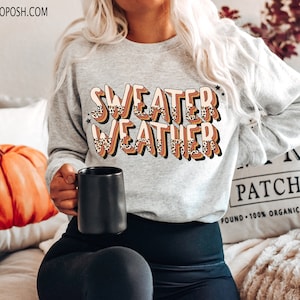 Sweater Weather Sweatshirt Winter Fall Halloween Autumn Shirts Cozy Sweatshirts image 1