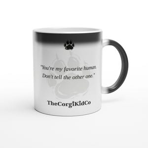 You're-My-Favorite Human Corgi | Corgi Magic Mug | Color Changing Coffee Mug | Dog Mom Gift | Corgi Lover Gift | The Corgi Kid Co image 1