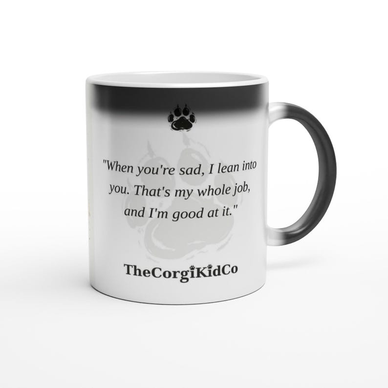 When-Sad-I-Lean-In Corgi | Corgi Magic Mug | Color Changing Coffee Mug | Dog Mom Gift | Corgi Lover Gift | The Corgi Kid Co image 1