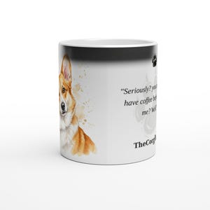 Feed-Me-First Morning Corgi | Corgi Magic Mug | Color Changing Coffee Mug | Dog Mom Gift | Corgi Lover Gift | The Corgi Kid Co Bild 6