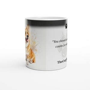 You-Showed-Up-Today Corgi | Corgi Magic Mug | Color Changing Coffee Mug | Dog Mom Gift | Corgi Lover Gift | The Corgi Kid Co image 4