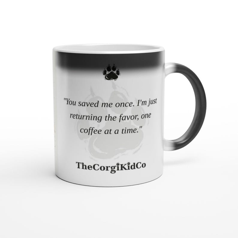 One-Coffee-At-a-Time Thanks | Corgi Magic Mug | Color Changing Coffee Mug | Dog Mom Gift | Corgi Lover Gift | The Corgi Kid Co image 1