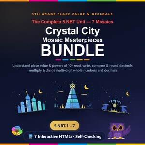 May include: Educational digital resource titled 5th Grade Place Value & Decimals Crystal City Mosaic Masterpieces BUNDLE. Includes 7 interactive self-checking HTMLs for 5.NBT.1-7, featuring illustrations of blue crystal city structures and a purple owl.