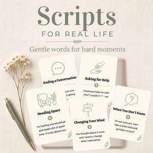 Scripts for Real Life Printable Cards | Gentle Words for Boundaries, Canceling Plans & Hard Moments