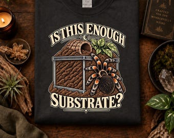 Camiseta divertida para criadores de tarántulas, ilustración de sustrato desbordante, regalo para entusiastas de las mascotas exóticas