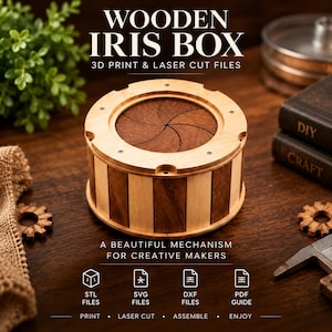 May include: A cylindrical wooden iris box featuring alternating light and dark wood panels and a mechanical iris lid. Text on the image reads: WOODEN IRIS BOX, 3D PRINT & LASER CUT FILES, A BEAUTIFUL MECHANISM FOR CREATIVE MAKERS, STL, SVG, DXF, PDF.