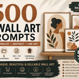 以下が含まれることがあります： 500 AI WALL ART PROMPTSというテキスト、500のプロンプト、5つのカテゴリー、PDFおよびTXTファイル、商用利用ガイドのアイコンが記載されたデジタル製品リスト。3つの抽象画の額縁が木製の棚に飾られています。