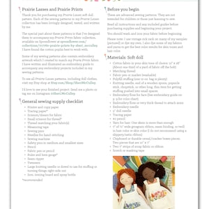 May include: A sewing pattern for a soft doll with a floral print dress. The pattern includes instructions for making the doll, as well as a list of materials needed. The pattern is titled "Prairie Lasses and Prairie Prints".