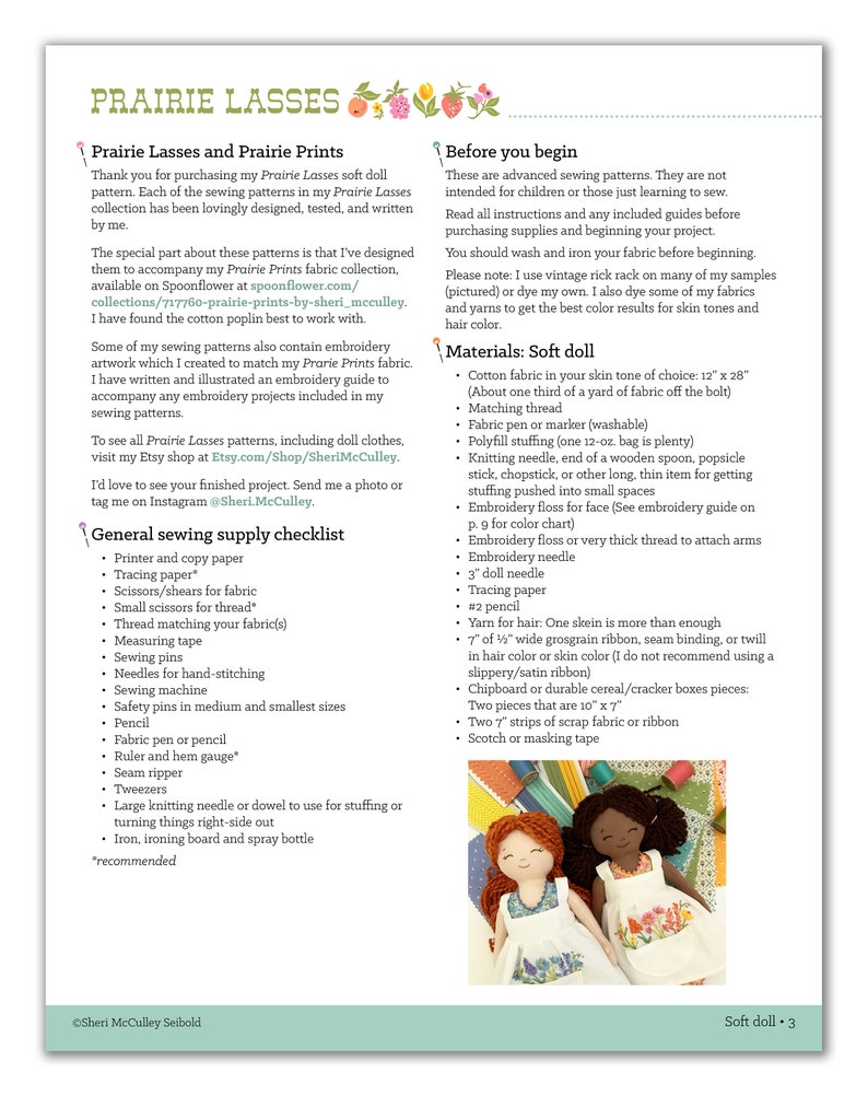 May include: A sewing pattern for a soft doll with a floral print dress. The pattern includes instructions for making the doll, as well as a list of materials needed. The pattern is titled "Prairie Lasses and Prairie Prints".