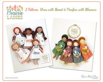 Prairie Lasses 2 Patterns: Dress with Bonnet AND Pinafore with Bloomers — 2 PDF patterns for 12" doll