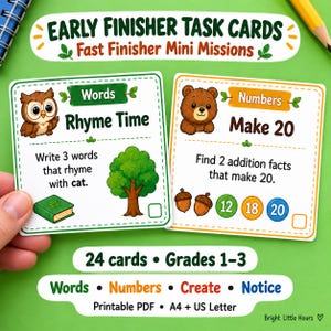 以下が含まれることがあります： 「Early Finisher Task Cards」および「Fast Finisher Mini Missions」と書かれた2枚の正方形のタスクカード。1枚にはフクロウと「Words Rhyme Time」の文字があり、韻を踏む課題が記載されています。もう1枚にはクマと「Numbers Make 20」の文字があり、足し算の課題が記載されています。1年生から3年生向けの24枚のカードセットです。