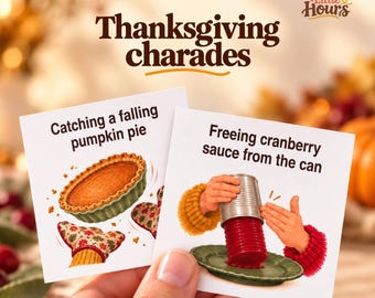 May include: Two square game cards titled Thanksgiving charades by Bright Little Hours. One card shows a pumpkin pie and oven mitts, while the other depicts hands removing cranberry sauce from a metal can onto a green plate.