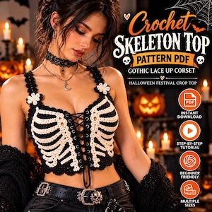 May include: A black and white crochet crop top featuring a skeleton rib cage design on the front, with a lace-up corset style closure. The top includes small white flower accents at the straps and text reading Crochet Skeleton Top Pattern PDF.