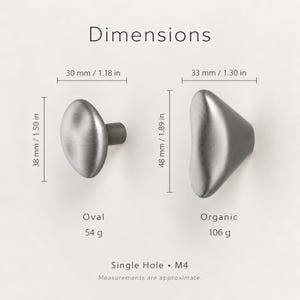 May include: Two silver-toned metal cabinet knobs labeled Oval and Organic. The oval knob measures 1.18 inches wide by 1.50 inches high and weighs 54 grams. The organic knob measures 1.30 inches wide by 1.89 inches high and weighs 106 grams. Single hole M4.