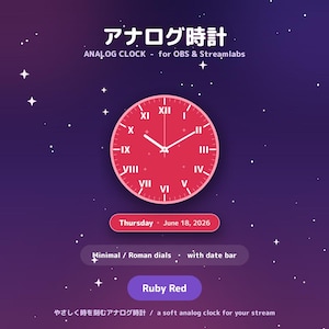 May include: A ruby red analog clock face with white Roman numerals and hands, featuring a date bar displaying Thursday, June 18, 2026. The text includes "ANALOG CLOCK - for OBS & Streamlabs", "Minimal / Roman dials", "with date bar", and "Ruby Red".