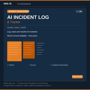 May include: A dark blue digital template for an AI Incident Log and Tracker. The text includes Nikk-Si, AI Governance, Incident Management, ISO/IEC 42001, GDPR, and Word & Excel editable. It features orange document icons and text lines.
