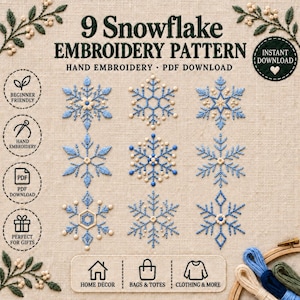 May include: A digital embroidery pattern guide titled 9 Snowflake Embroidery Pattern Hand Embroidery PDF Download. It features nine distinct blue snowflake designs stitched on beige fabric, with icons for beginner friendly, PDF, and gift use.