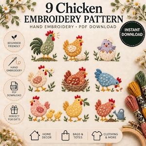 May include: A digital embroidery pattern guide titled 9 Chicken Embroidery Pattern featuring nine distinct hand-stitched chicken designs, including chicks and hens in various colors, with icons for PDF download, beginner friendly, and gift options.
