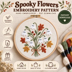 Puede incluir: Un bastidor de bordado con un diseño cosido a mano de flores blancas con forma de fantasma, hojas de otoño naranjas y marrones, y bayas rojas sobre tela crema. El texto dice Spooky Flowers EMBROIDERY PATTERN HAND EMBROIDERY PDF DOWNLOAD.