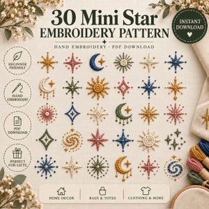 May include: A digital embroidery pattern sheet titled 30 Mini Star Embroidery Pattern featuring various stitched celestial designs including stars, moons, and suns in blue, gold, pink, and green threads, with text indicating instant download.