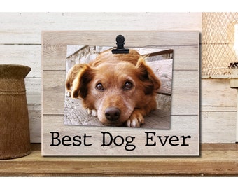 Wood photo pet frame that holds 4 x 6 picture with color choices, best dog ever, pet memorial, Christmas gift for dog lover