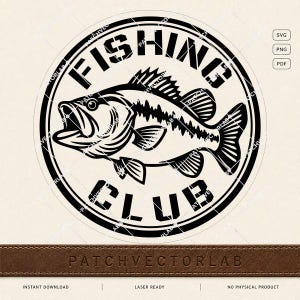 May include: A circular black and white graphic design featuring a largemouth bass fish in the center. The text FISHING is arched across the top and CLUB is arched across the bottom within the circular border. The design includes SVG, PNG, and PDF labels.