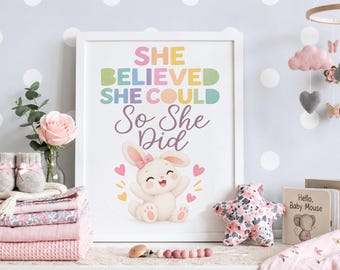 She Believed She Could So She Did Print, Cute Bunny Nursery Wall Art, Girls Affirmation Poster, Pastel Bedroom Decor, Motivational Sign