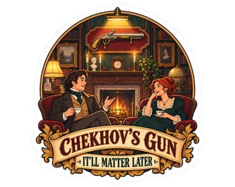 Chekhov's Gun Sticker for Writers and Book Lovers, Literary Trope Decal, Author Gift