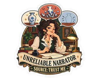 Unreliable Narrator Sticker, Literary Badge for Book Lovers, Funny Writer Gift, Bibliophile Collectible