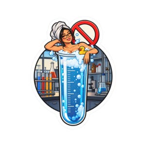 May include: A circular sticker featuring a person with a towel on their head and glasses, relaxing in a large blue liquid-filled graduated cylinder with white bubbles and a yellow rubber duck, set against a laboratory background with a red no symbol.