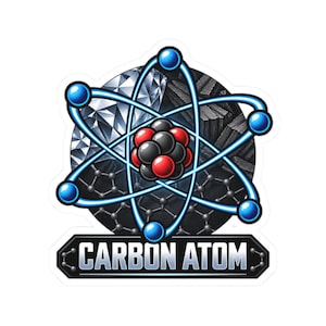 May include: A circular sticker featuring a central atomic model with red and black spheres surrounded by blue orbital rings. The background displays a diamond, charcoal, and a hexagonal lattice pattern. Below, a black banner reads CARBON ATOM.