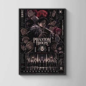 May include: A rectangular poster featuring a dark, monochromatic anime-style illustration of the Phantom Troupe. The design includes multiple character portraits, a central spider emblem, the text Phantom Troupe, and Japanese characters.