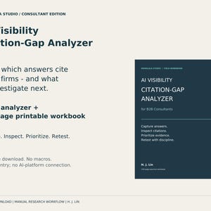 Puede incluir: Un producto digital titulado AI Visibility Citation-Gap Analyzer de Hoholala Studio. Incluye un analizador de Excel y un libro de trabajo imprimible de 120 páginas para consultores B2B. El texto describe un flujo de trabajo de investigación manual para capturar, inspeccionar, priorizar y volver a probar citas sin conexión a plataformas de IA.