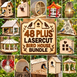 May include: A collection of laser-cut wooden bird houses and feeders in various shapes, including a central sign reading 48 PLUS LASERCUT BIRD HOUSE BUNDLE. The designs feature geometric patterns, heart cutouts, and architectural styles.