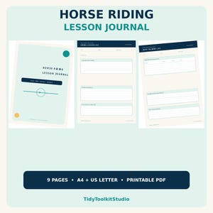 May include: A printable horse riding lesson journal featuring a cover page and two interior log pages with sections for notes and training goals. The design uses a color palette of cream, dark blue, and light teal with the text Horse Riding Lesson Journal.