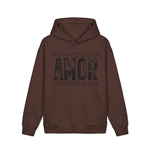 Sweat-shirt Hagan Todo Con Amor | 1 Corintios 16:14 Sweat à capuche avec verset biblique