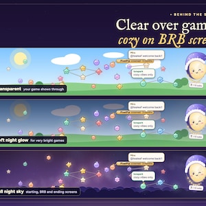 The three Starlings twitch chat overlay backgrounds: Transparent and Soft night glow over an example bright game, and the Full night sky for BRB screens.