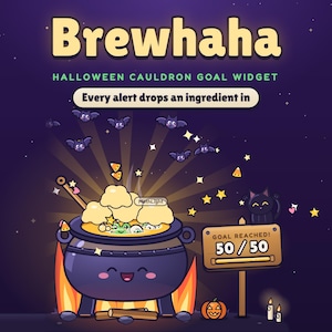 Brewhaha Halloween cauldron goal widget for Twitch: a cute cauldron bursting with bats, stars and golden rays as its sign flips to GOAL REACHED! 50 / 50, with a black cat cheering on the sign.