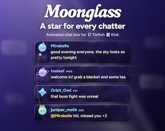 May include: An animated chat box overlay titled Moonglass: A star for every chatter for Twitch and Kick. It displays four user messages with celestial-themed icons including a blue moon, purple planet, blue star, and green moon with a crown.
