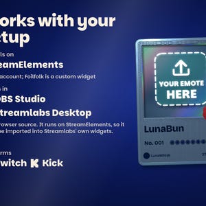 Works with your setup: installs on StreamElements with a free account, works in OBS Studio and Streamlabs Desktop as a browser source, on Twitch and Kick, beside a card whose picture is an upload slot reading Your emote here.