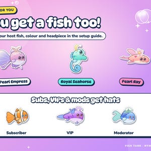 The streamer's own host fish in three forms, plus hats for subscribers, VIPs and moderators.
