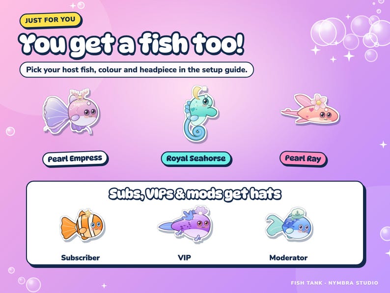 The streamer's own host fish in three forms, plus hats for subscribers, VIPs and moderators.