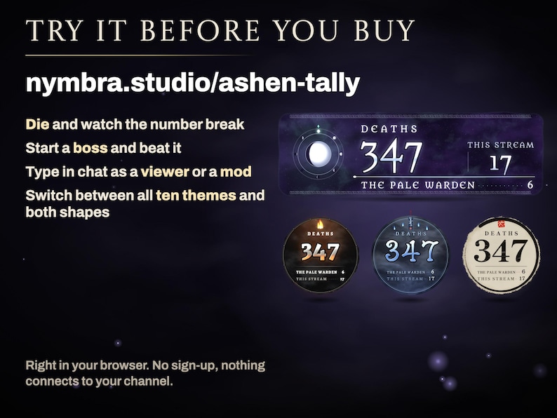 Try Ashen Tally at nymbra.studio/ashen-tally: die, start a boss and beat it, type in chat as a viewer or a mod, and switch between all ten themes and both shapes, with no sign-up.