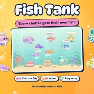 Fish Tank interactive aquarium widget for Twitch and YouTube streams, where every chatter gets their own named fish, for StreamElements and OBS.
