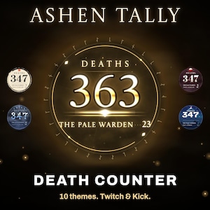 Ashen Tally, an animated death counter for Twitch and Kick: the Gilded Dusk crest glowing gold at 363 deaths with The Pale Warden at 23, beside Ink & Steel, Talisman, Blood Moon and Summit crests, 4 of its 10 themes.