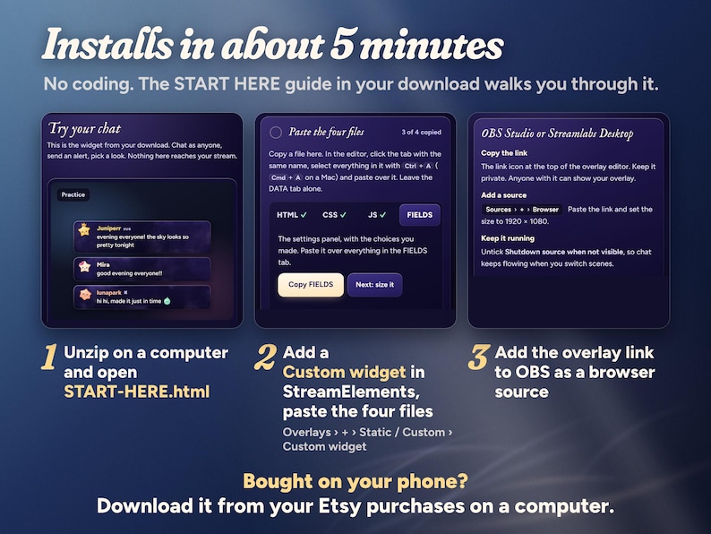 Moonglass installs in about 5 minutes with no coding: unzip on a computer and open START-HERE.html, add a Custom widget in StreamElements and paste the four files, add the overlay link to OBS as a browser source.