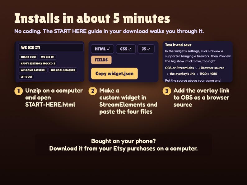 Launchlings installs in about 5 minutes with no coding: unzip on a computer and open START-HERE.html, make a custom widget in StreamElements and paste the four files, add the overlay link to OBS as a browser source. Bought on your phone? Download on a computer.