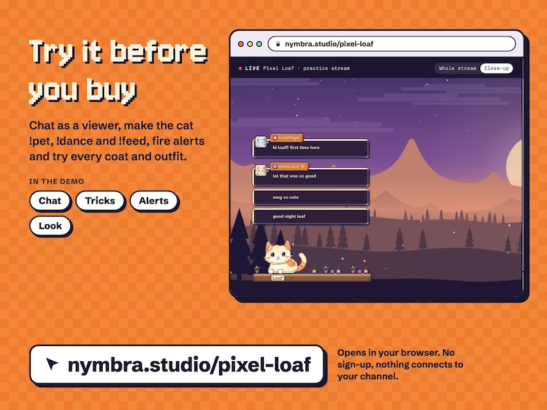 Pixel Loaf live demo at nymbra.studio/pixel-loaf, the pixel cat on a practice stream you can chat with before buying
