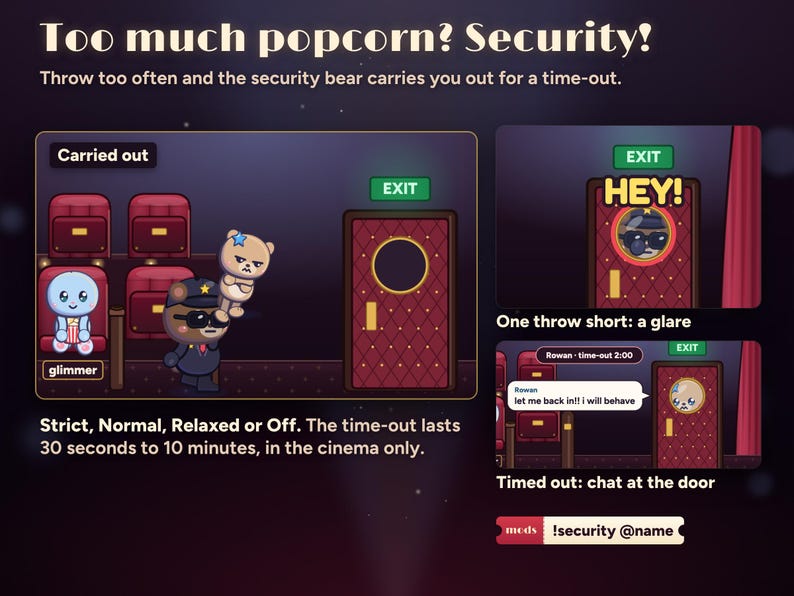 Seatlings popcorn security: one throw short of the limit the guard glares through the porthole with HEY!, then the security bear carries the spammer out the EXIT door for a time-out, their chat showing at the door, and mods can use !security @name.